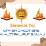 Shravani Yaj organized by Upper Dagotiere Gahlot Rajput Samaj